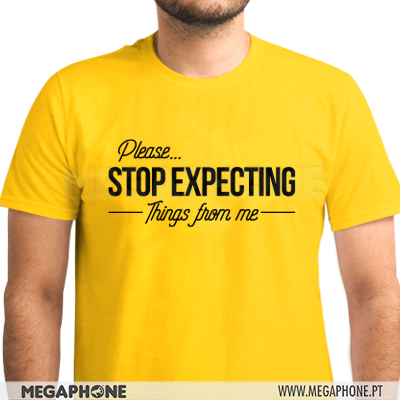 Stop expecting